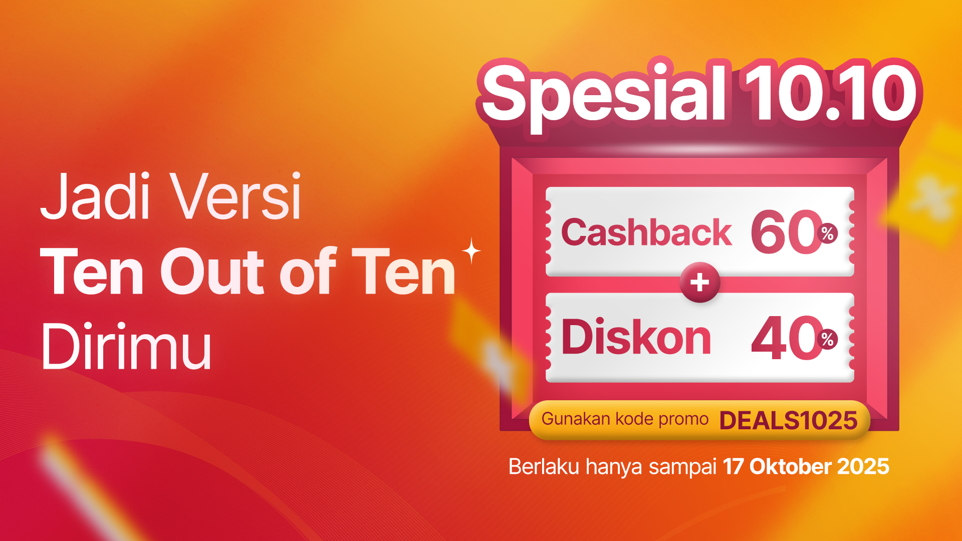10.10 Deals! Cashback 60% + Diskon 40%