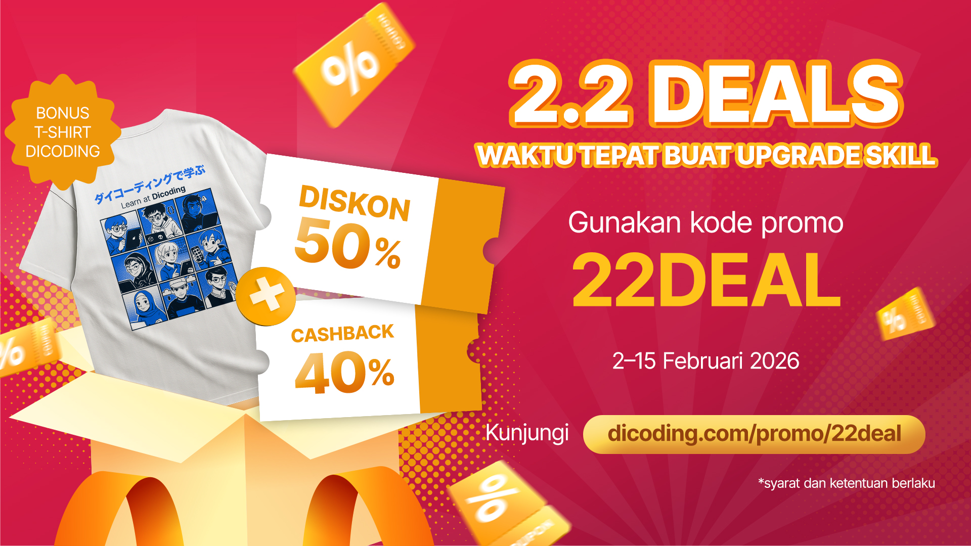 2.2 Deal! Diskon 50% + Cashback 40% + Bonus T-shirt Dicoding (Oversize)