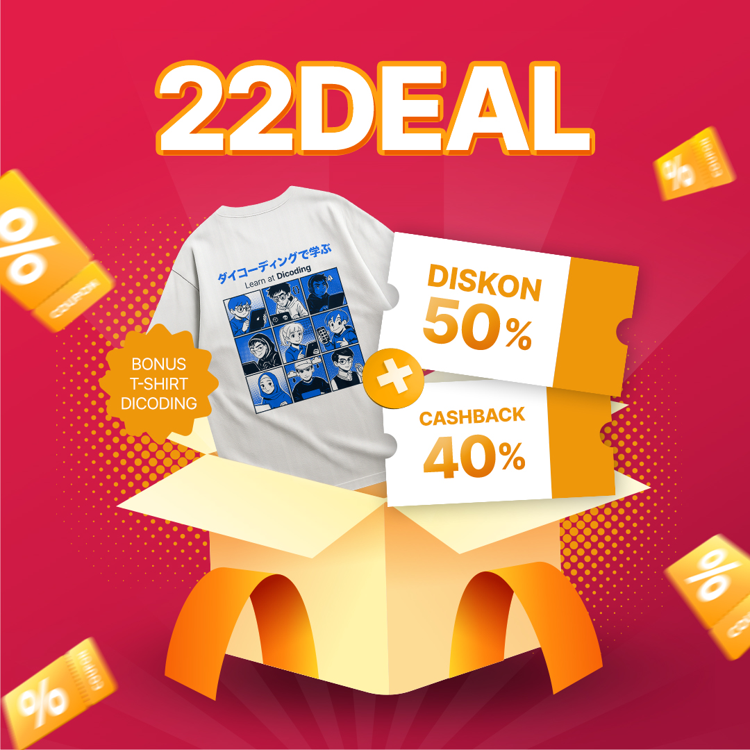 2.2 Deal! Diskon 50% + Cashback 40% + Bonus T-shirt Dicoding (Oversize)