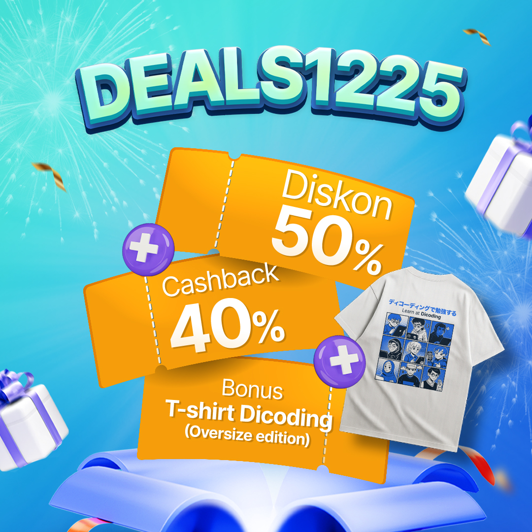 12.12 Super Deals! Diskon 50% + Cashback 40% + Bonus T-shirt Dicoding 