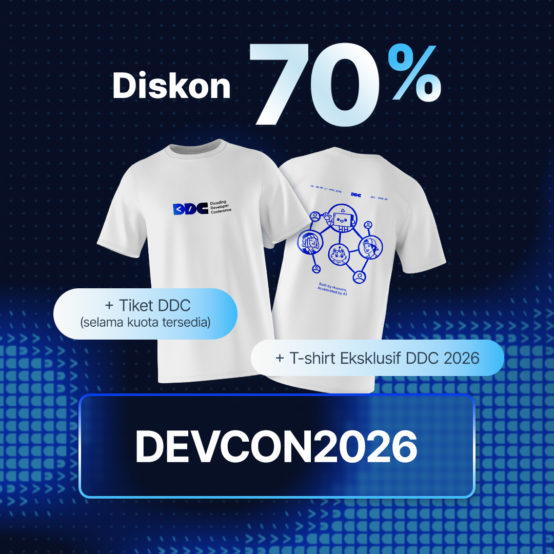 Diskon 70% + T-shirt Eksklusif DDC 2026 + Tiket DDC (selama kuota tersedia)