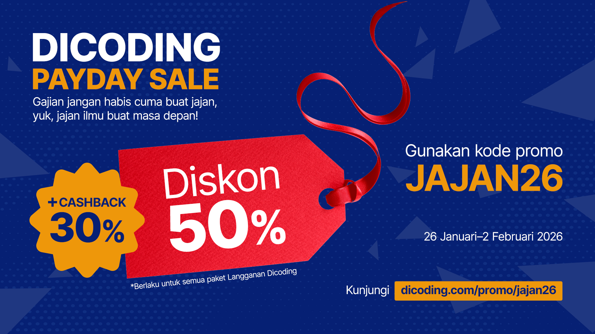 Payday Sale! Diskon 50% + Cashback 30%