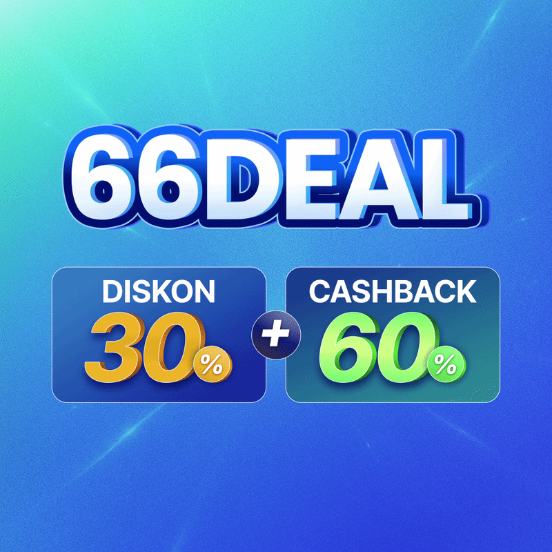 Spesial 6.6 Deal! Diskon 30% + Cashback 60%