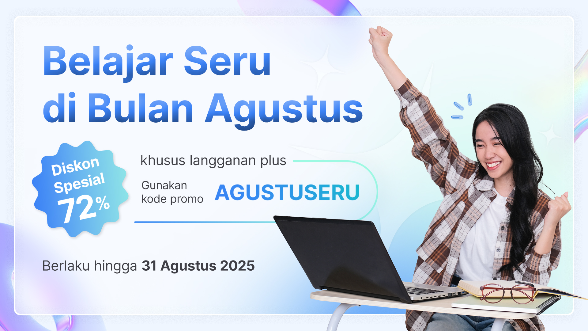Spesial Bulan Agustus! Diskon 72% (Khusus Langganan Plus)