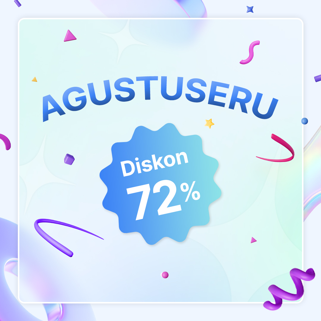 Spesial Bulan Agustus! Diskon 72% (Khusus Langganan Plus)