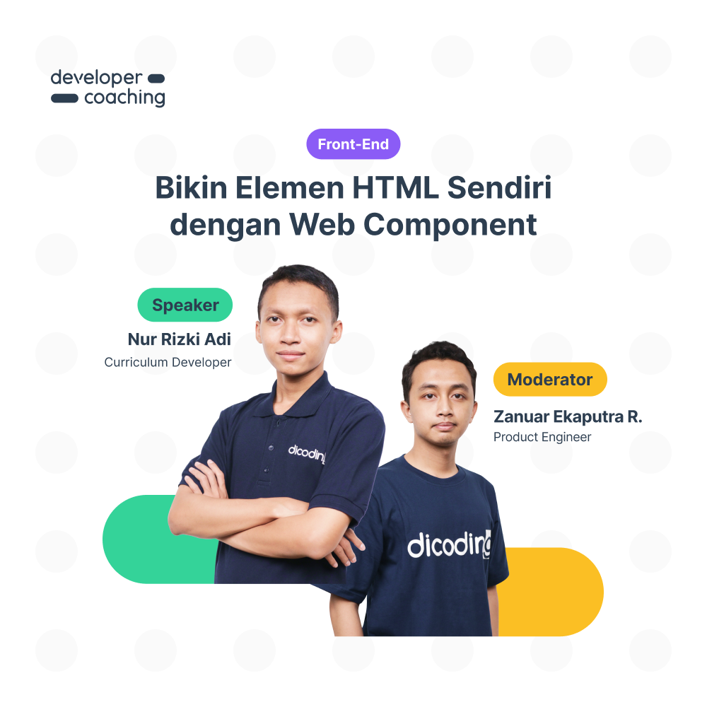 DevCoach 131 : Front-End | Bikin Elemen HTML Sendiri dengan Web Component