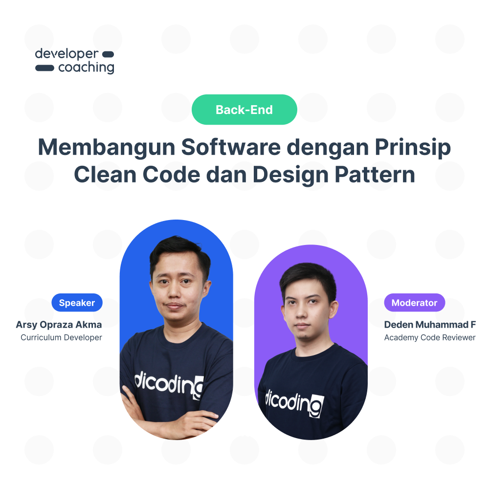 DevCoach 141 : Back-End | Membangun Software dengan Prinsip Clean Code dan Design Pattern