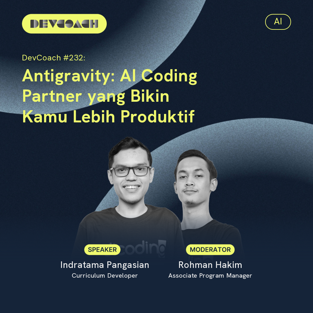 DevCoach 232: Antigravity: AI Coding Partner yang Bikin Kamu Lebih Produktif