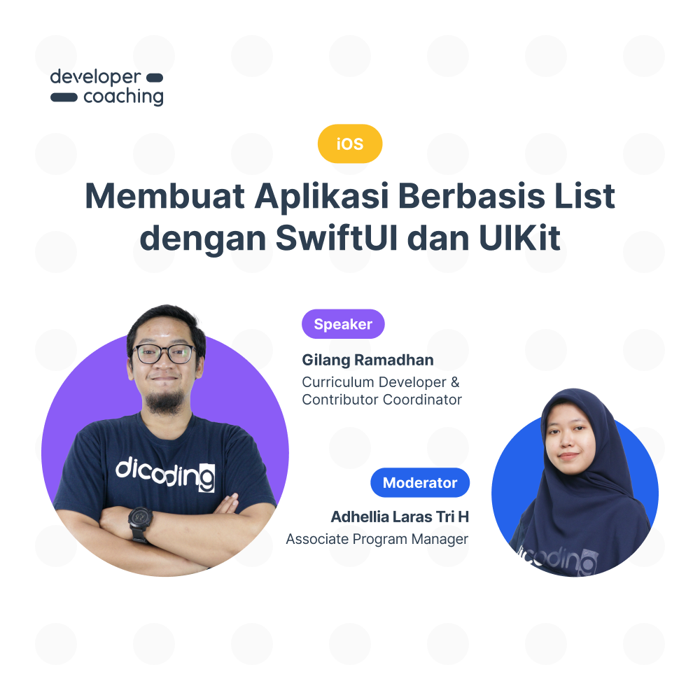Dicoding Developer Coaching #121 : iOS | Membuat Aplikasi Berbasis List dengan SwiftUI dan UIKit