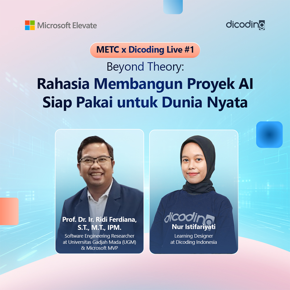 METC x Dicoding Live #1 - Beyond Theory: Rahasia Membangun Proyek AI Siap Pakai untuk Dunia Nyata