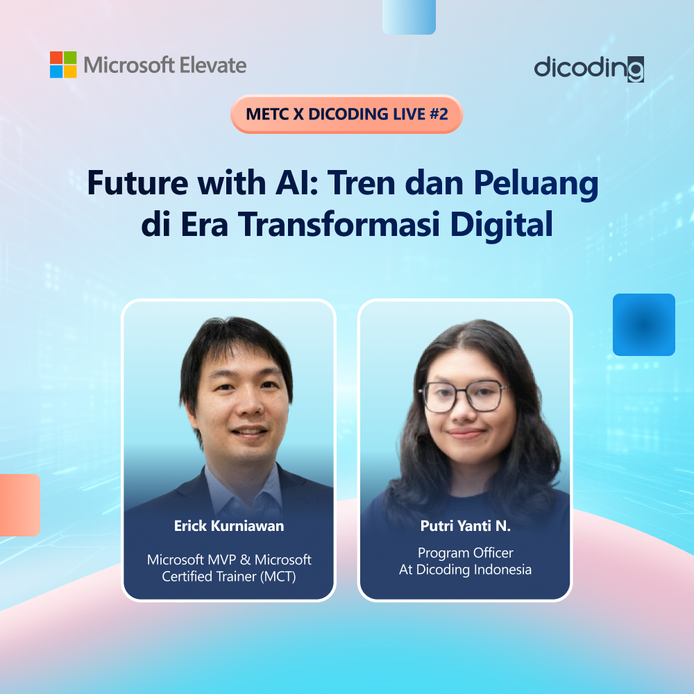 METC x Dicoding Live #2- Future with AI: Tren dan Peluang di Era Transformasi Digital