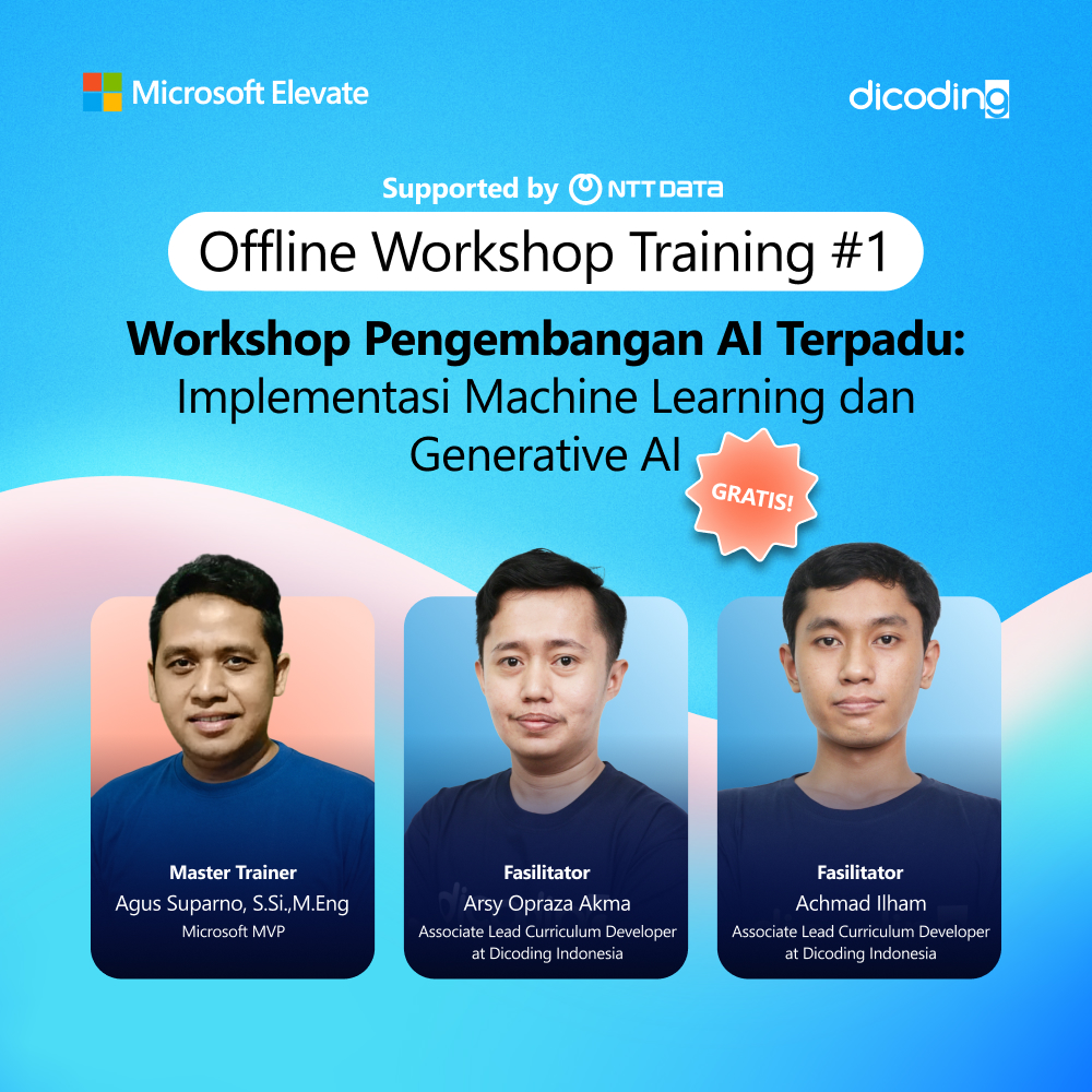 [Offline] Workshop Training #1 - Workshop Pengembangan AI Terpadu: Implementasi Machine Learning dan Generative AI