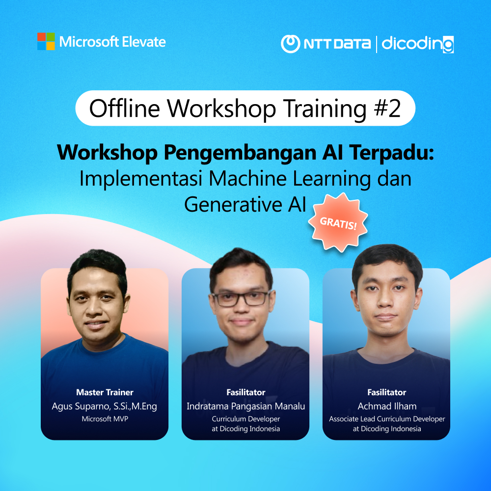 [Offline] Workshop Training #2 - Workshop Pengembangan AI Terpadu: Implementasi Machine Learning dan Generative AI