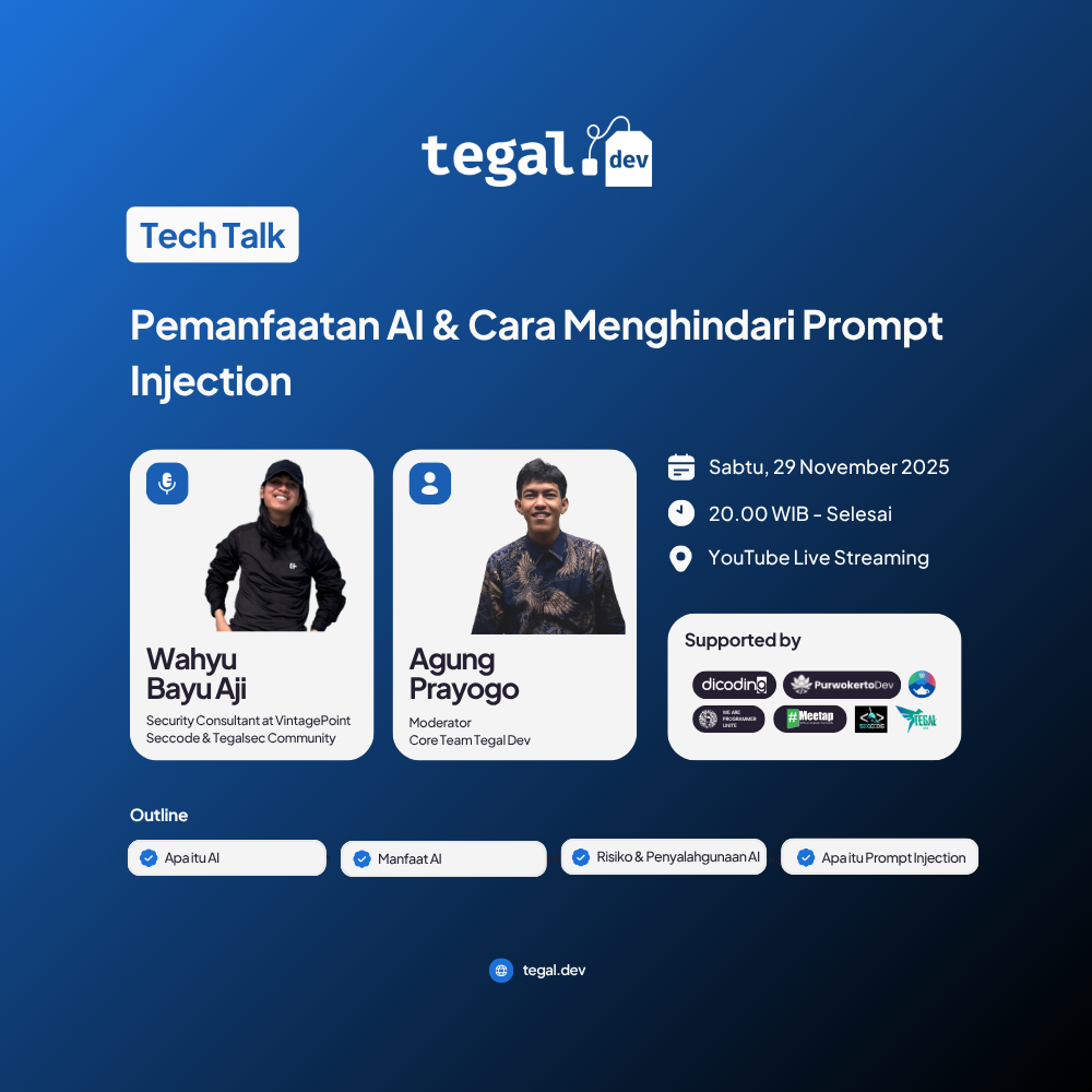 Tegal Dev Tech Talk: Pemanfaatan AI & Cara Menghindari Prompt Injection