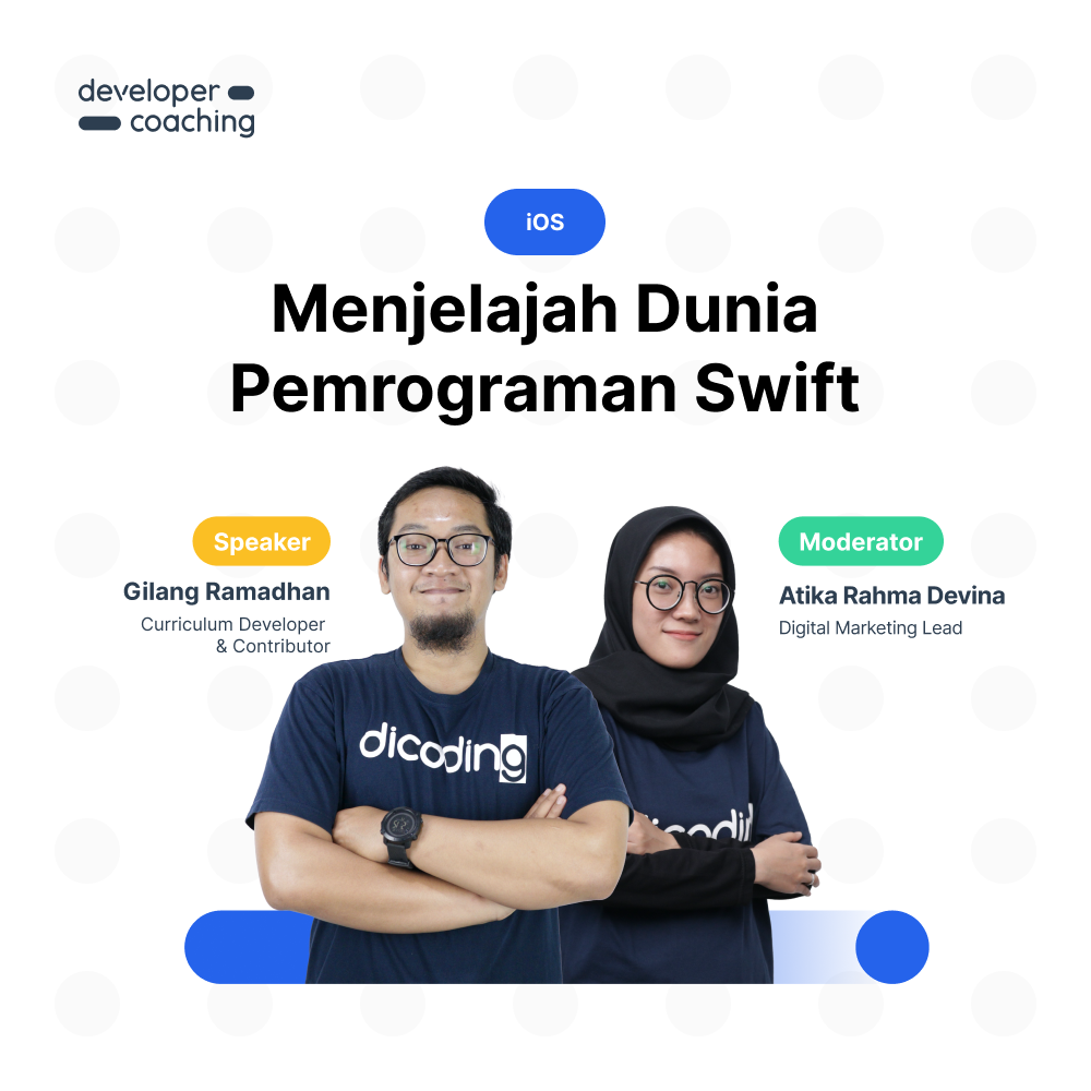 Dicoding Developer Coaching #113 : iOS | Menjelajah Dunia Pemrograman Swift