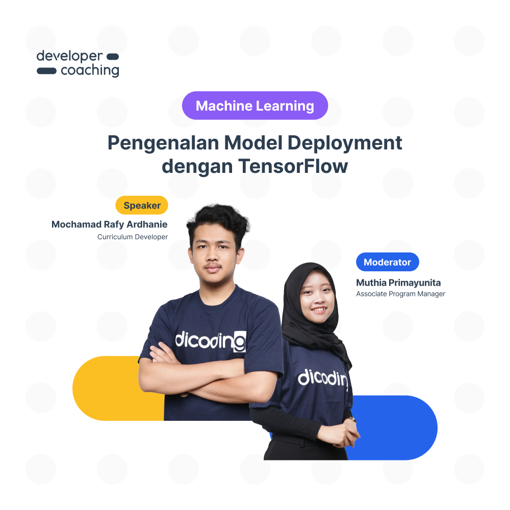 Dicoding Developer Coaching #116: Machine Learning | Pengenalan Model Deployment dengan TensorFlow