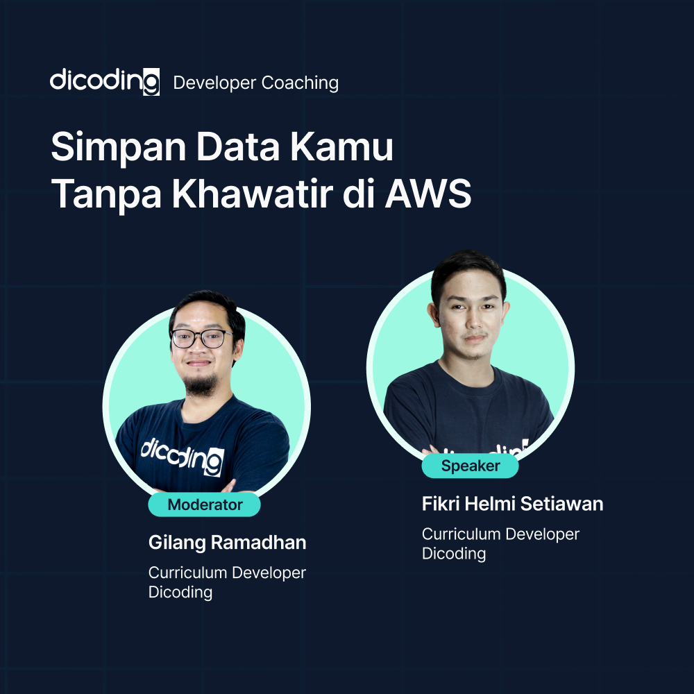 Dicoding Developer Coaching #50: Back-End | Simpan Data Kamu Tanpa Khawatir di AWS