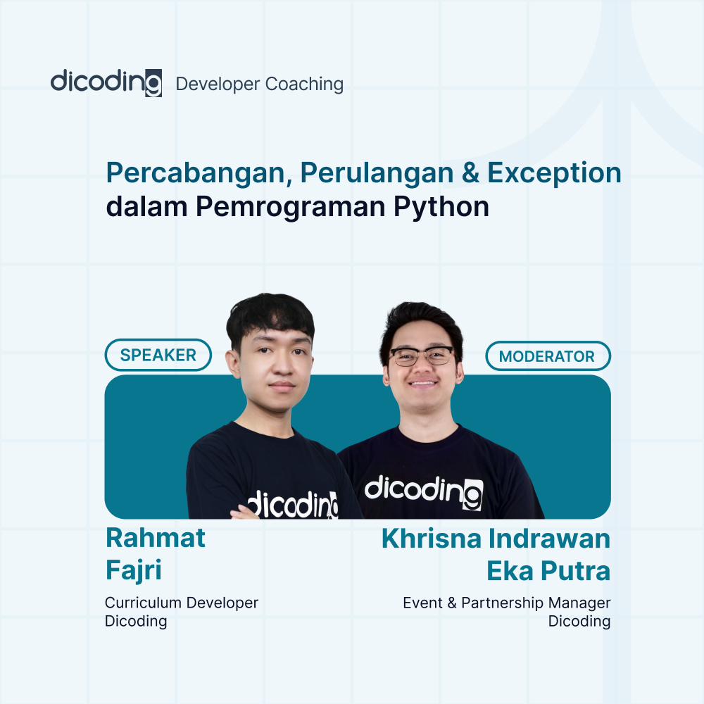 Dicoding Developer Coaching #79 : Machine Learning | Percabangan, Perulangan & Exception  dalam Pemrograman Python