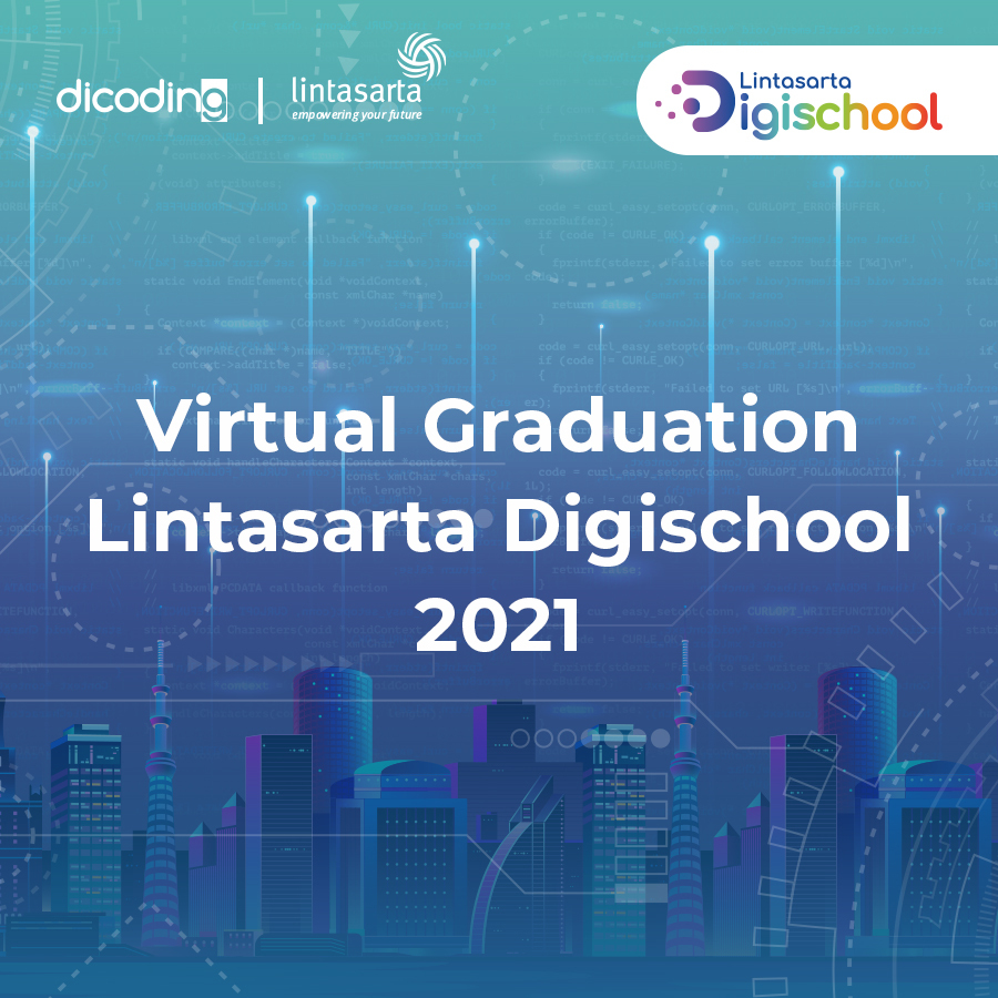 Virtual Graduation Lintasarta Digischool 2021