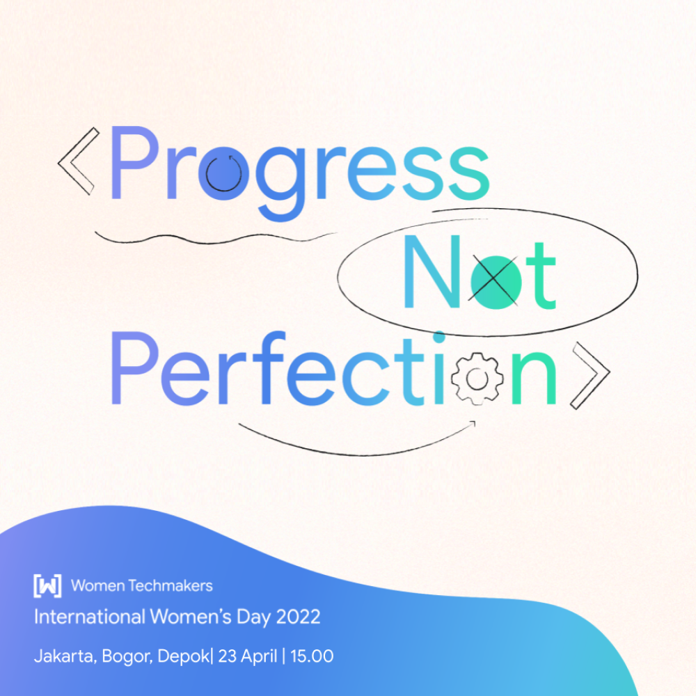 WTM International Women’s Day #ProgressNotPerfection